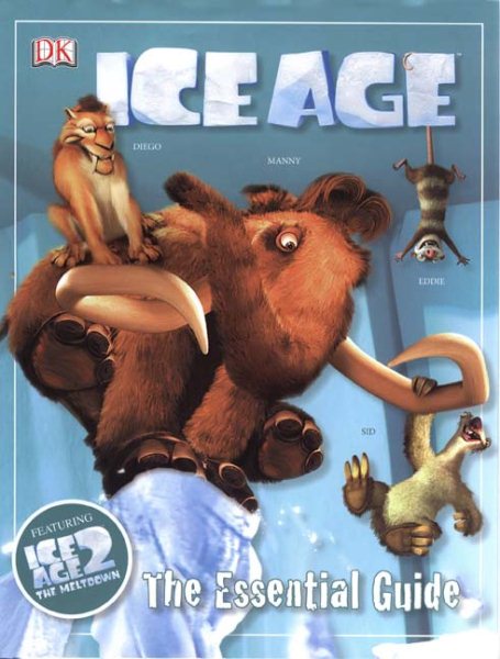 Ice Age 2: The Essential Guide
