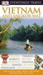 Dk Eyewitness Travel Guides Vietnam and Angkor Wat【金石堂、博客來熱銷】