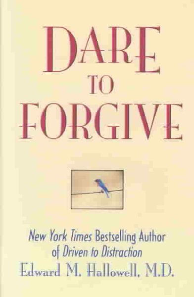 Dare To Forgive