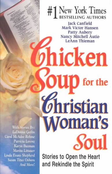 Chicken Soup for the Christian Woman\