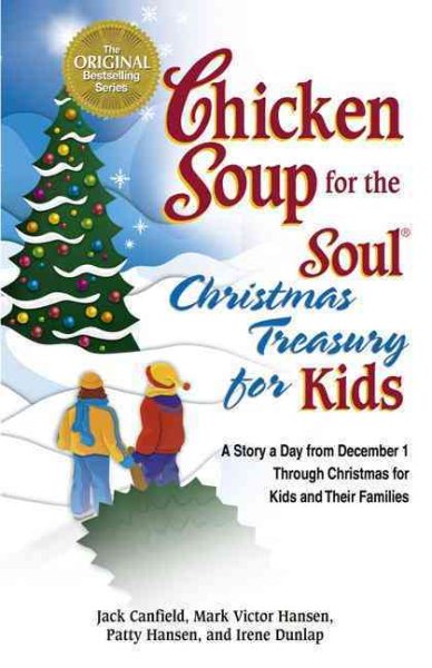 Chicken Soup for the Soul Christmas Treasury for Kids: A Story a Day from Decemb