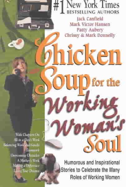 Chicken Soup for the Working Woman\