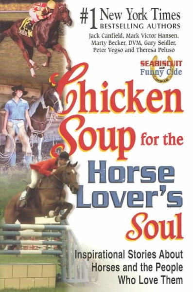 Chicken Soup for the Horse Lover\