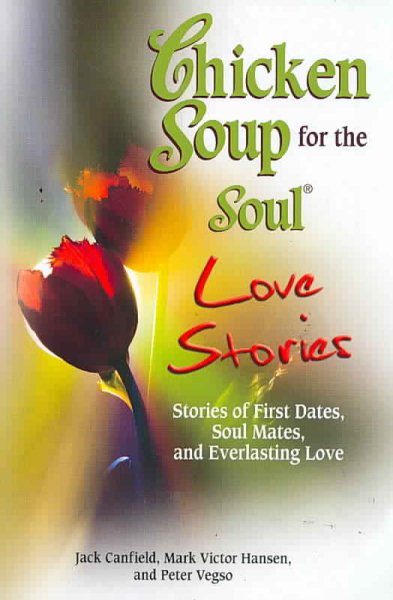 Chicken Soup for the Soul Love Stories【金石堂、博客來熱銷】
