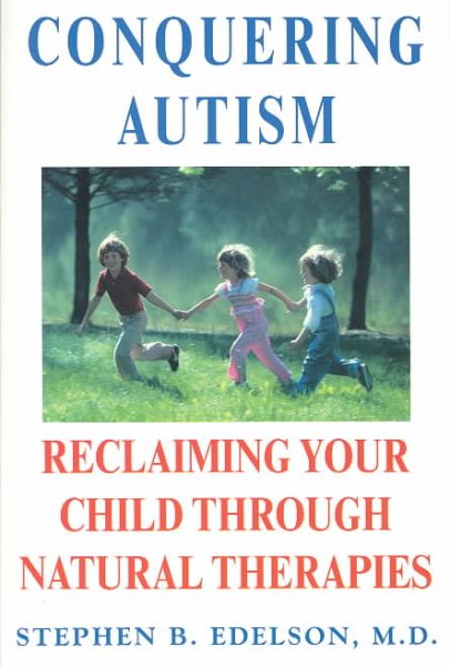 Conquering Autism: Reclaiming Your Child Through Natural Therapies【金石堂、博客來熱銷】