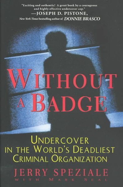 Without a Badge: Undercover in the World\
