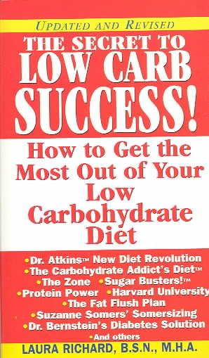The Secret to Low Carb Success!: How to Ge