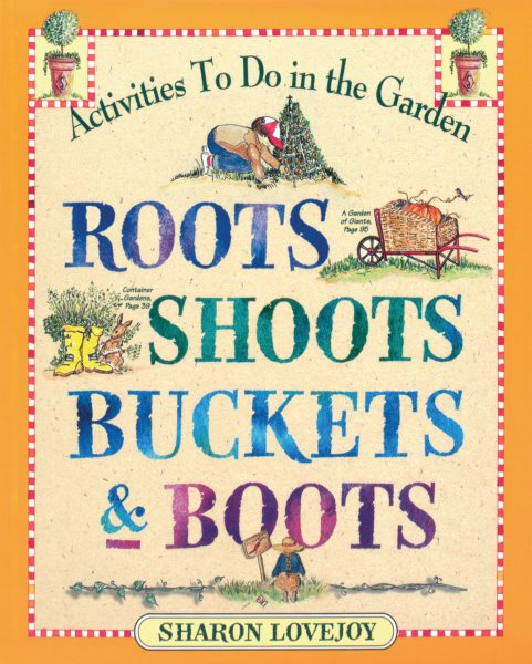 Roots, Shoots, Buckets and Boots: Gardening together with Children