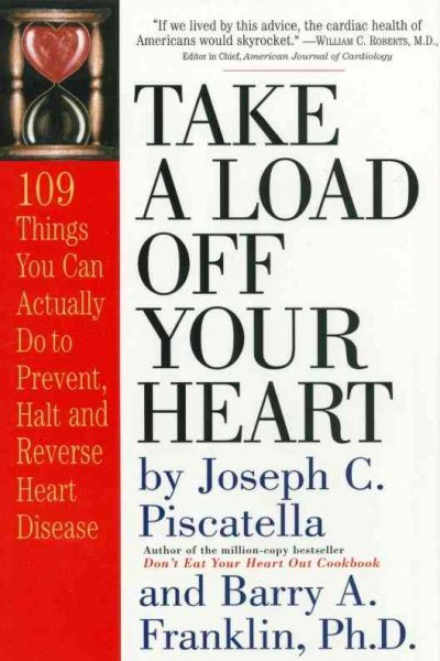 Take a Load off Your Heart: 109 Things You