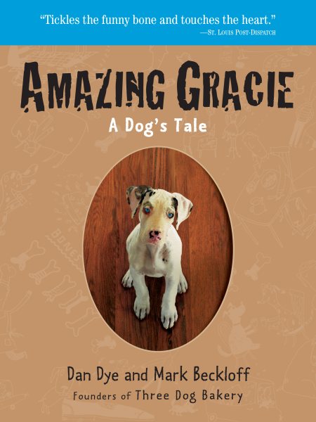 Amazing Gracie: A Dog\