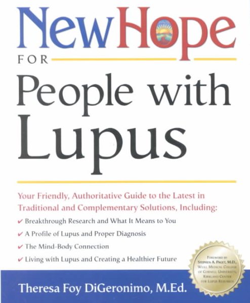 New Hope for People with Lupus: Your Friendly, Authoritative Guide to the Latest