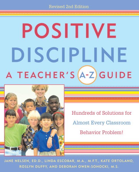 Positive Discipline: A Teacher\