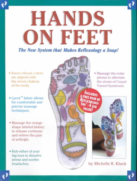 Hands on Feet: The New System That Makes Reflexology a Snap