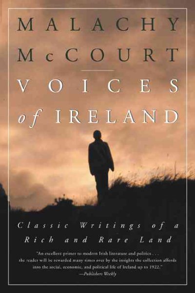 Voices of Ireland: Classic Writings of a Rare and Rich Land