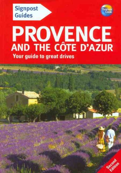 Signpost Guide to Provence and the Cote d\