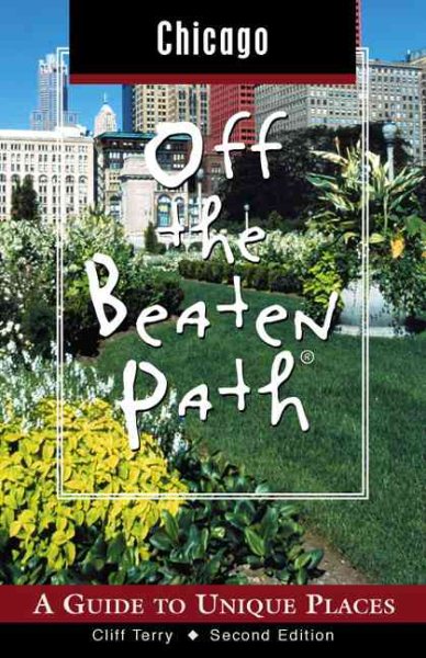 Chicago Off the Beaten Path 2nd Edition