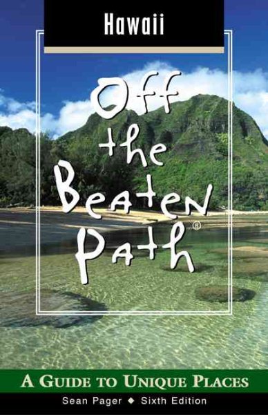 Hawaii Off the Beaten Path: A Guide to Unique Places