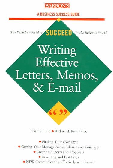 Writing Effective Letters, Memos, and E-Mails