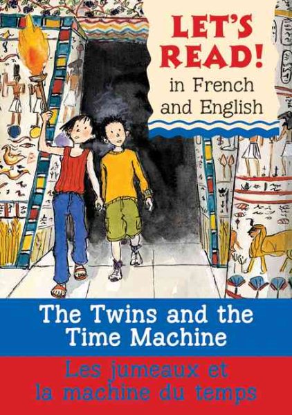 The Twins and the Time Machine/ Le Jumeaux Et La Machine Du Temps