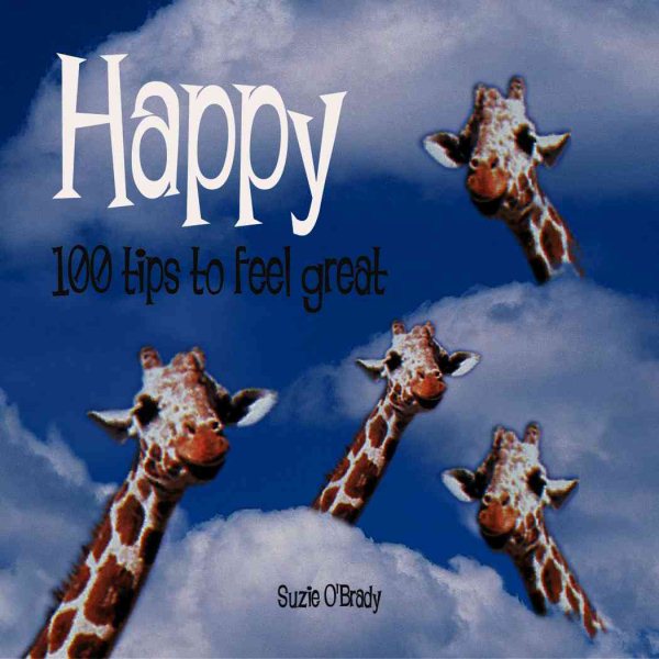 Happy: 100 Tips to Feel Great【金石堂、博客來熱銷】