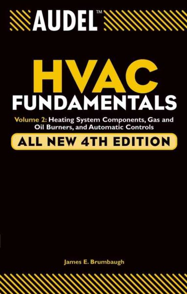 Audel HVAC Fundamentals: Oil, Gas and Solid Fuel Firing, Vol. 2