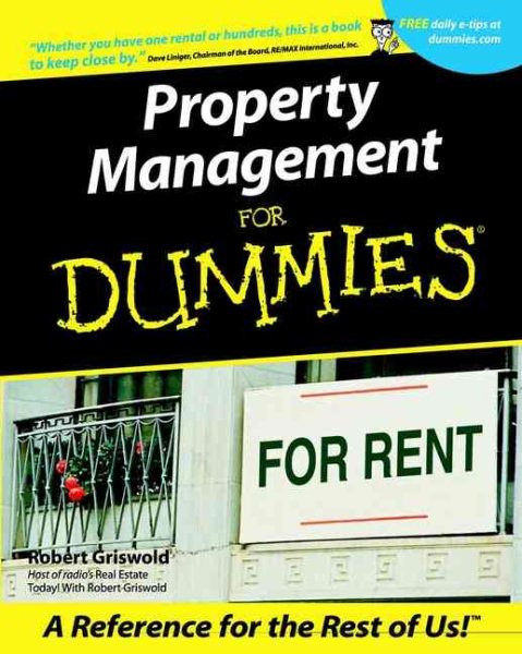 Property Management for Dummies: A Lively Guide to Turning Rental Properties int