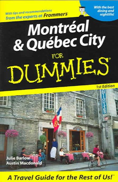 Montreal & Quebec City For Dummies
