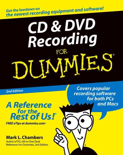 CD and DVD Recording for Dummies, 2nd Edition