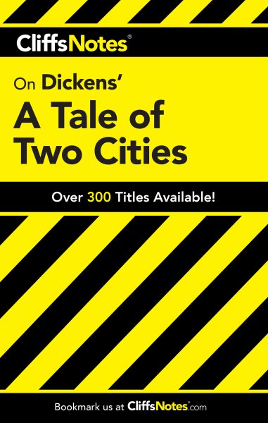 A Dickens a Tale of Two Cities (Cliff Notes)