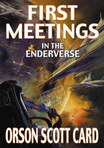 First Meetings: In the Enderverse