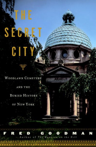 The Secret City: Woodlawn Cemetery and the
