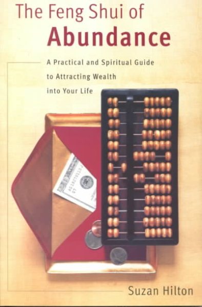 Feng Shui of Abundance: A Practical and Spiritual Guide to Attracting Wealth int【金石堂、博客來熱銷】