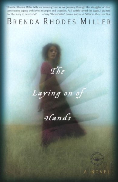 The Laying on of Hands: A Novel