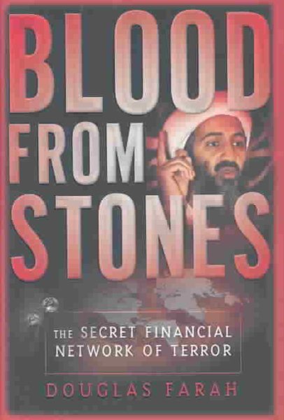 Blood From Stones: The Secret Financial Network of Terror