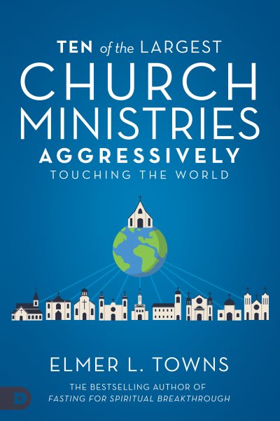 Ten of the Largest Church Ministries Aggressively Touching the World【金石堂、博客來熱銷】