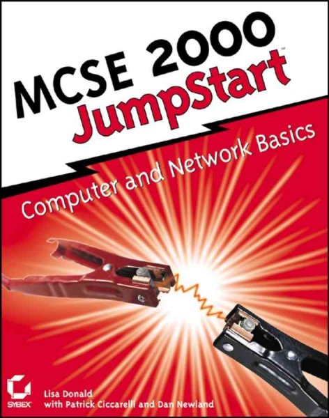 MCSE 2000 JumpStart: Computer and Network Basics