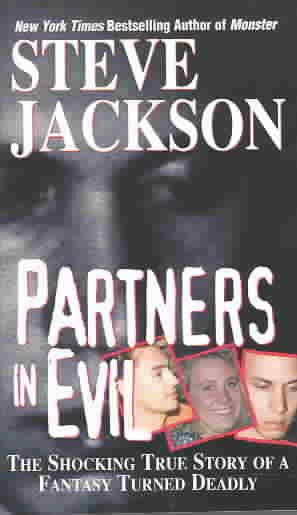 Partners in Evil: The Shocking True Story of a Fantasy Turned Deadly