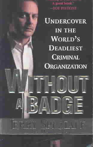 Without a Badge: Undercover in the World\