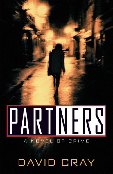 Partners: A Novel of Crime