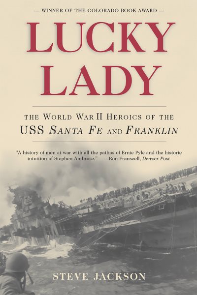 Lucky Lady: The World War II Heroics of the USS Santa Fe and Franklin【金石堂、博客來熱銷】