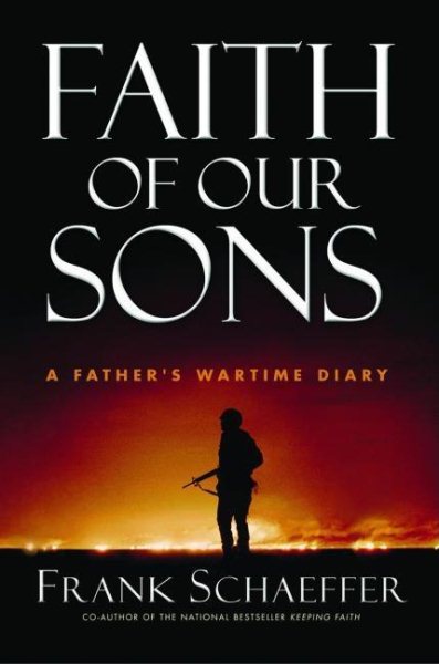 Faith of Our Sons: A Homefront Father\