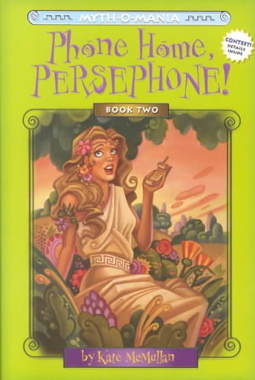 Phone Home, Persephone! (Myth-O-Mania Series #2)【金石堂、博客來熱銷】