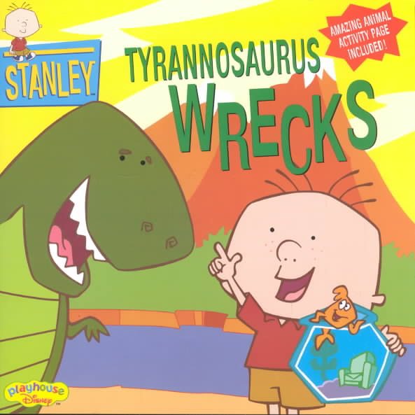 Tyrannosaurus Wrecks (A Stanley Book Serie