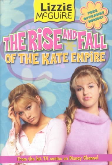 The Rise and Fall of the Kate Empire (Lizzie McGuire Series)【金石堂、博客來熱銷】