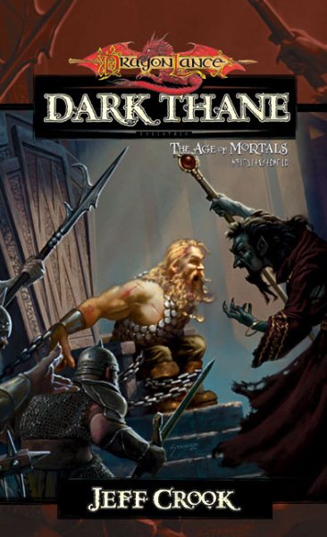 Dark Thane: The Age of Mortals (Dragonlance Series)