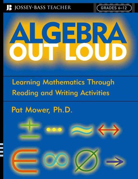 Algebra Out Loud: Learning Mathematics Through Reading and Writing Activities
