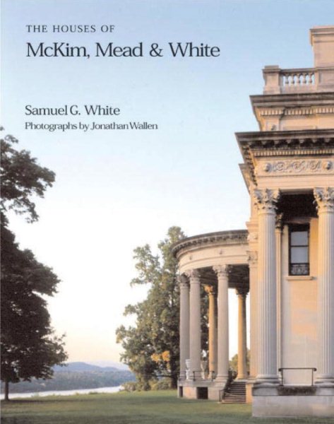 The Houses of McKim, Mead and White