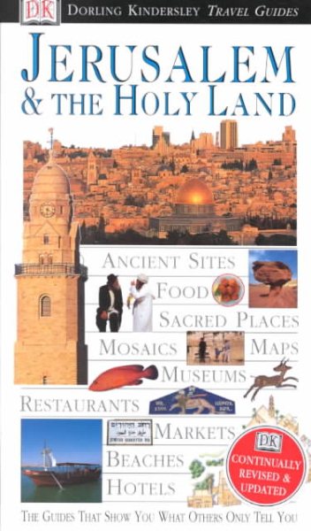 DK Eyewitness Travel Guide: Jerusalem and the Holy Land (2000 Edition)