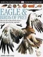Eyewitness: Eagles and Birds of Prey