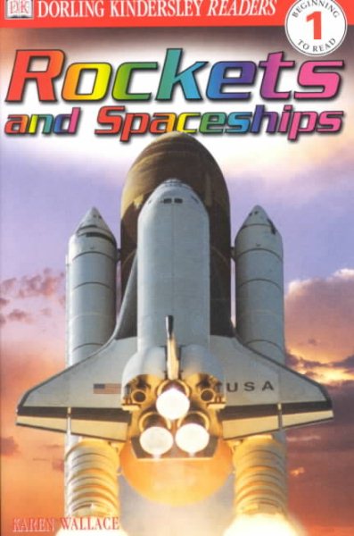 DK Readers: Rockets and Spaceships (Level 1: Beginning to Read)